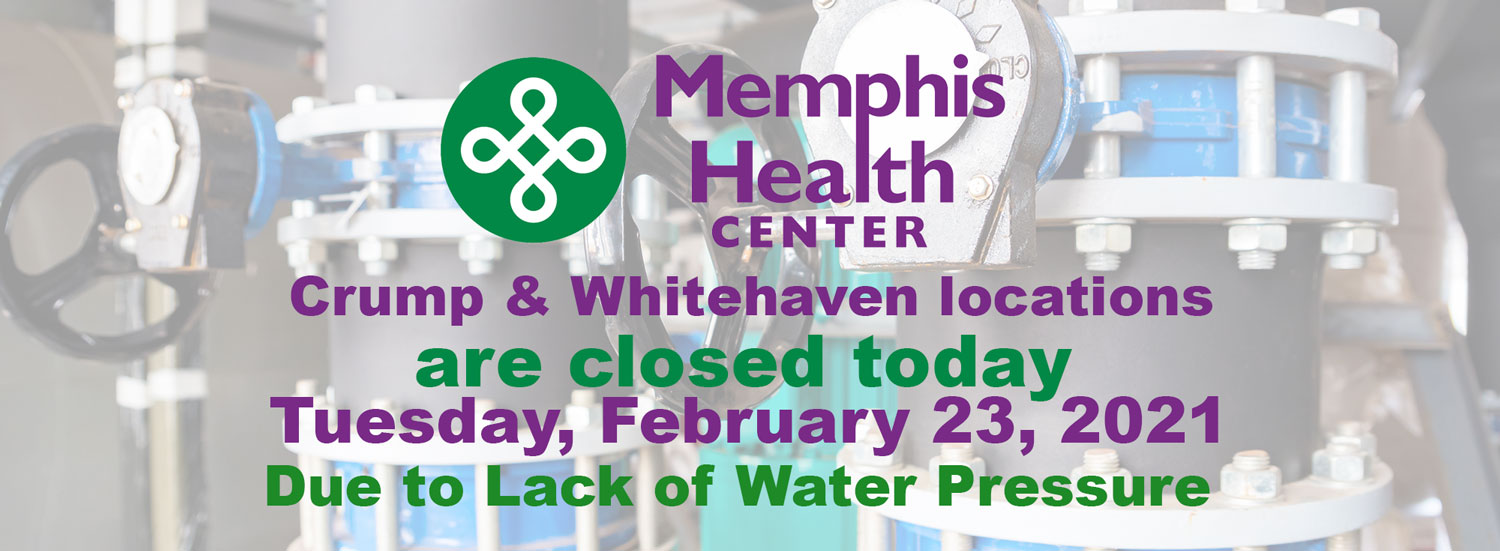 Crump & Whitehaven location will be closed due Memphis Health Center